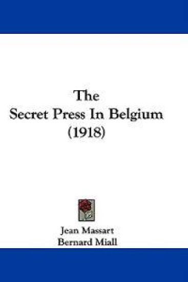 The Secret Press In Belgium (1918)