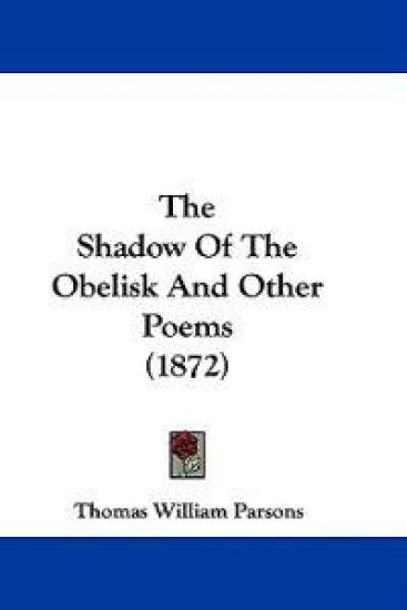 The Shadow Of The Obelisk And Other Poems (1872)