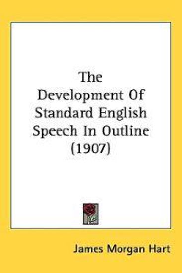 The Development of Standard English Speech in Outline