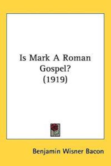 Is Mark a Roman Gospel?