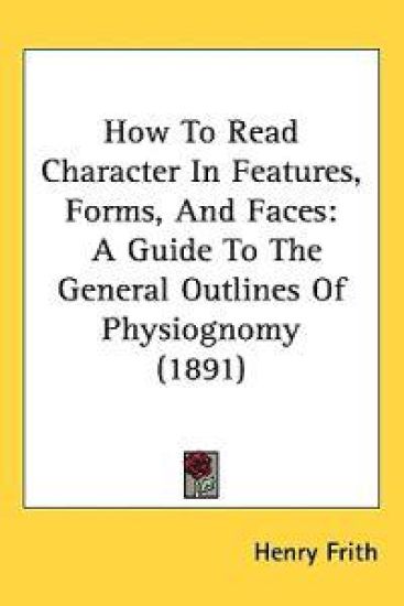 How to Read Character in Features, Forms, and Faces