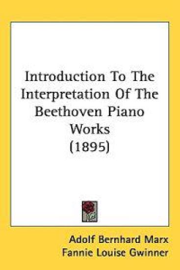 Introduction to the Interpretation of the Beethoven Piano Works
