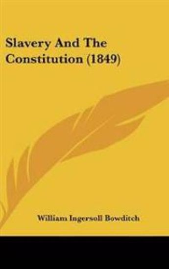 Slavery And The Constitution (1849)