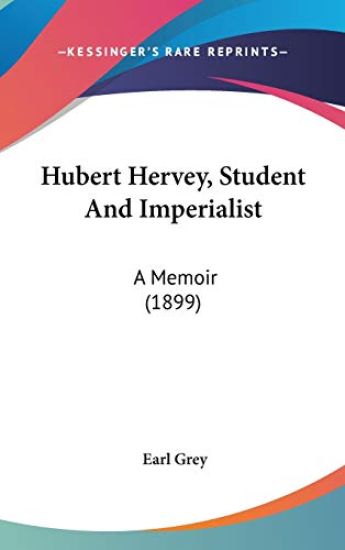 Hubert Hervey, Student and Imperialist