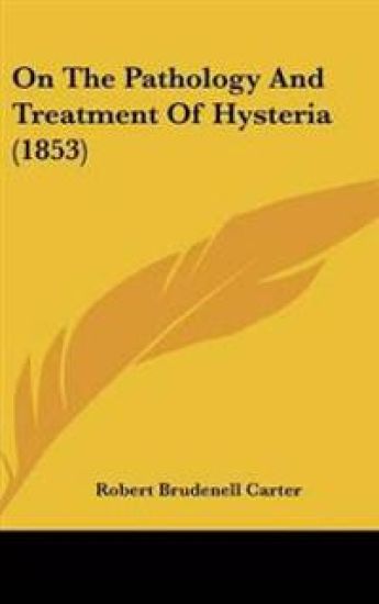 On the Pathology and Treatment of Hysteria