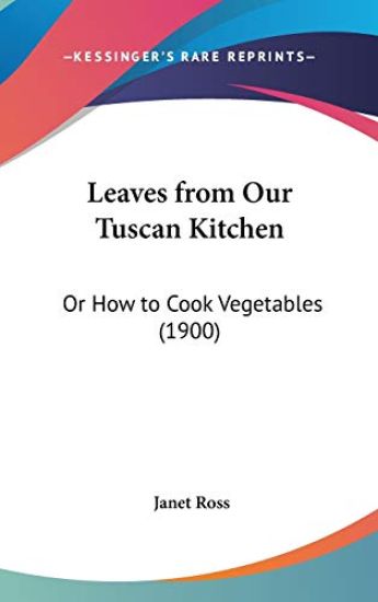 Leaves from Our Tuscan Kitchen