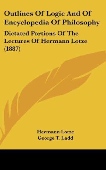 Outlines of Logic and of Encyclopedia of Philosophy