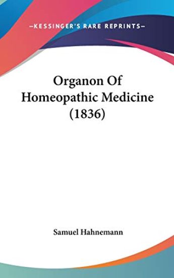 Organon of Homeopathic Medicine