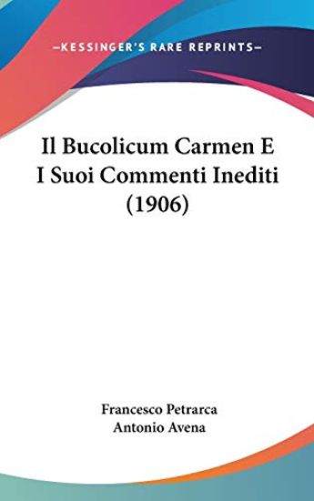 Il Bucolicum Carmen E I Suoi Commenti Inediti