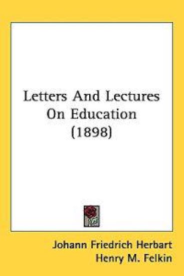 Letters and Lectures on Education