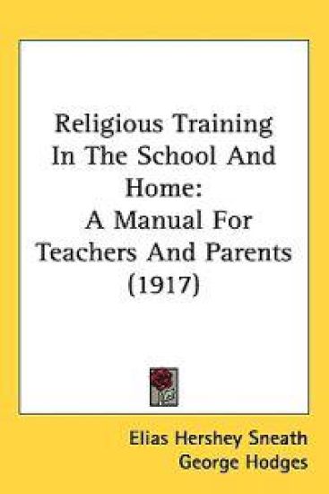 Religious Training in the School and Home
