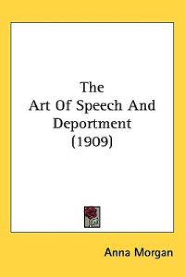 The Art of Speech and Deportment