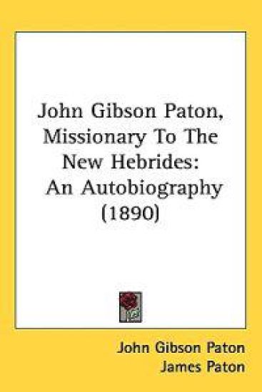 John Gibson Paton, Missionary to the New Hebrides