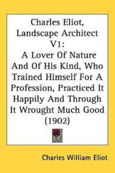 Charles Eliot, Landscape Architect
