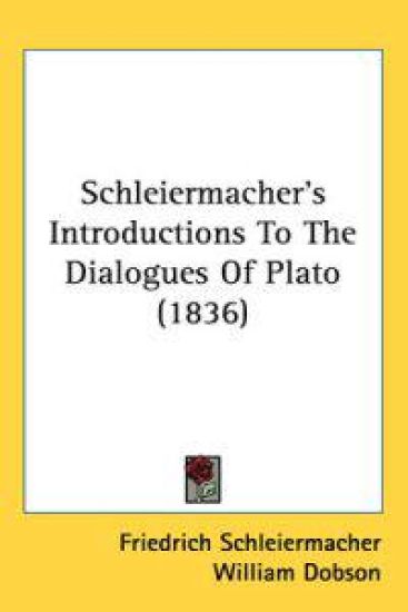 Schleiermacher's Introductions to the Dialogues of Plato