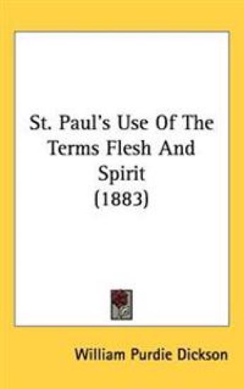 St. Paul's Use of the Terms Flesh and Spirit