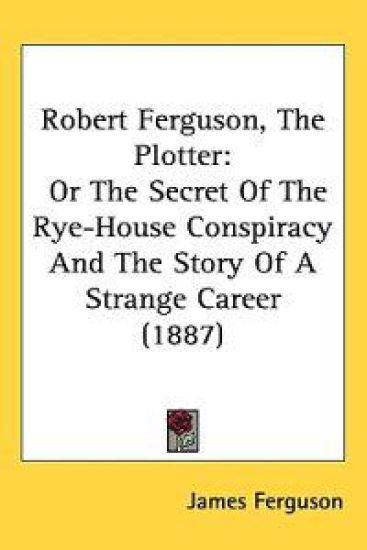 Robert Ferguson, the Plotter