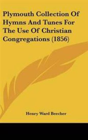 Plymouth Collection of Hymns and Tunes for the Use of Christian Congregations