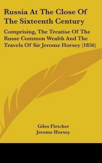 Russia At The Close Of The Sixteenth Century
