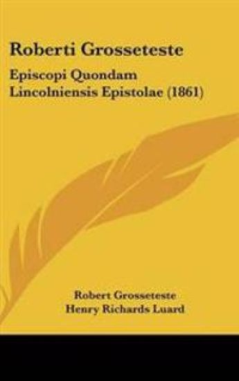 Roberti Grosseteste