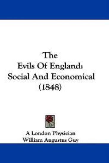 The Evils Of England: Social And Economical (1848)