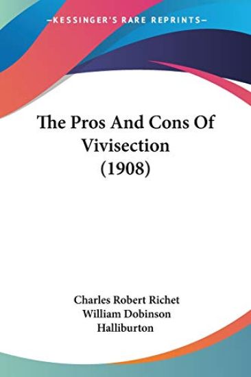 The Pros And Cons Of Vivisection (1908)