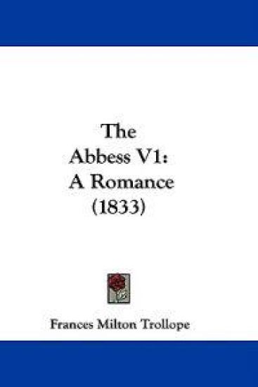 The Abbess V1: A Romance (1833)