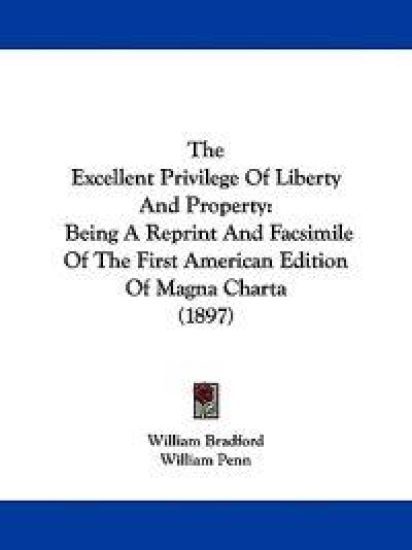 The Excellent Privilege of Liberty and Property