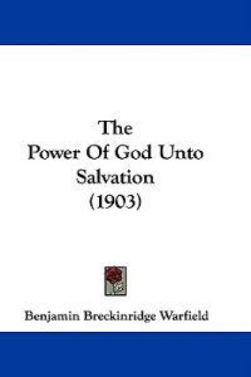 The Power Of God Unto Salvation (1903)
