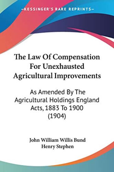 The Law Of Compensation For Unexhausted Agricultural Improvements