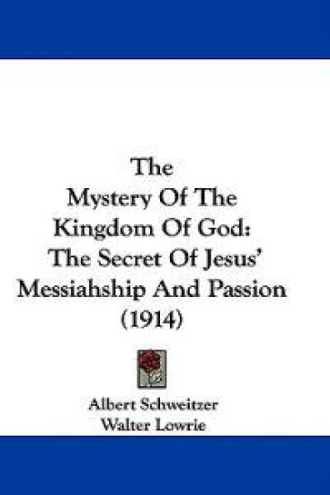 The Mystery Of The Kingdom Of God