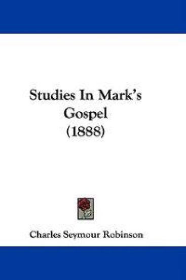 Studies In Mark's Gospel (1888)