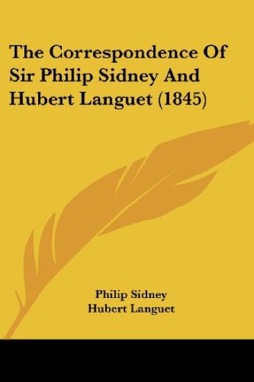 The Correspondence Of Sir Philip Sidney And Hubert Languet (1845) – Philip Sidney, kirjan kansikuva