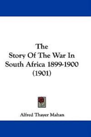The Story Of The War In South Africa 1899-1900 (1901)