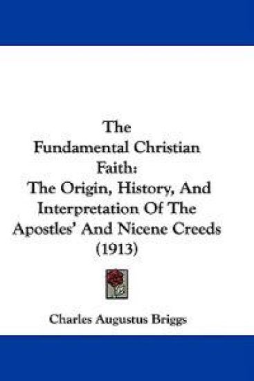 The Fundamental Christian Faith