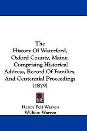 The History Of Waterford, Oxford County, Maine