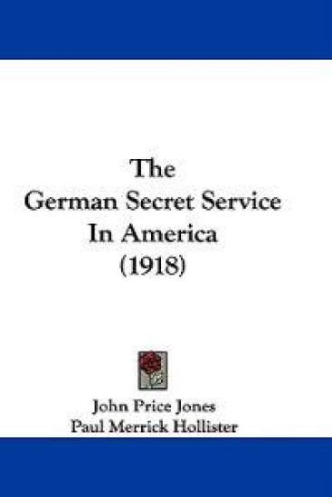 The German Secret Service in America