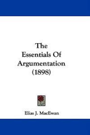 The Essentials Of Argumentation (1898)