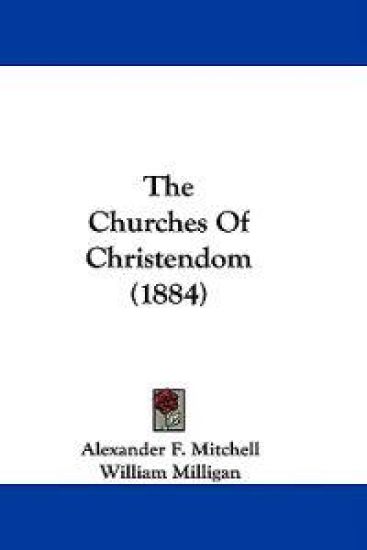 The Churches Of Christendom (1884)