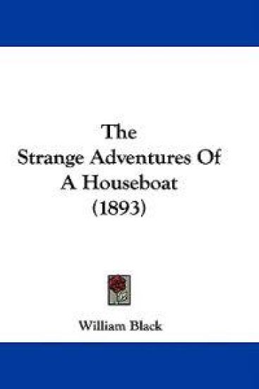 The Strange Adventures Of A Houseboat (1893)