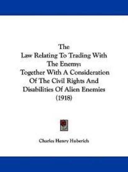 The Law Relating to Trading With the Enemy