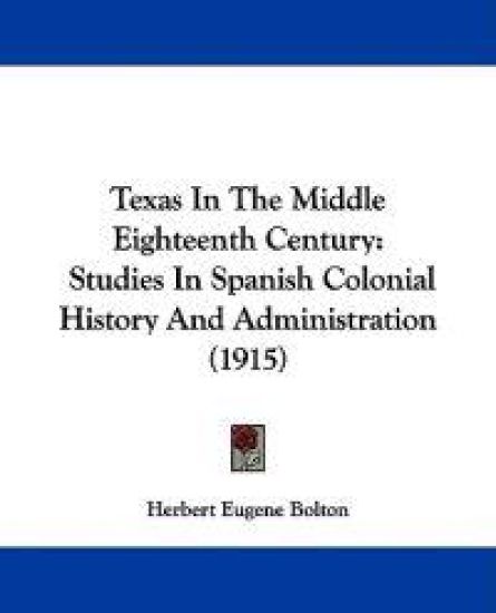 Texas In The Middle Eighteenth Century