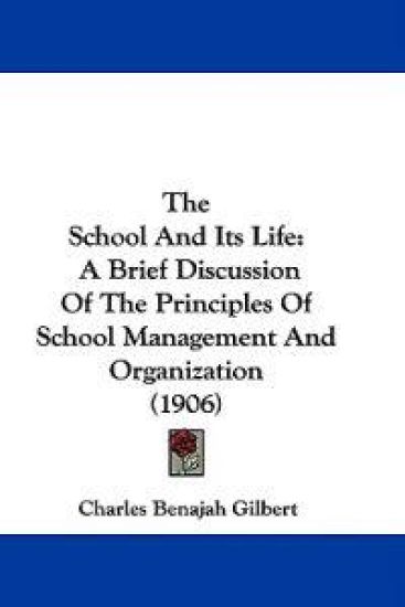 The School And Its Life