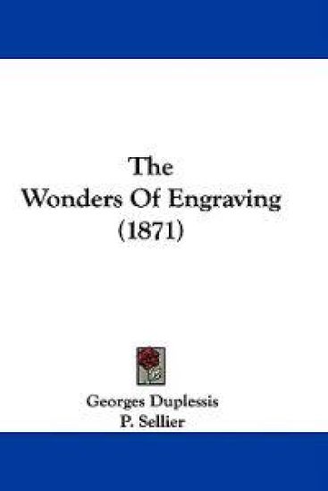The Wonders Of Engraving (1871)