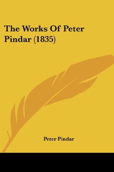 The Works Of Peter Pindar (1835)