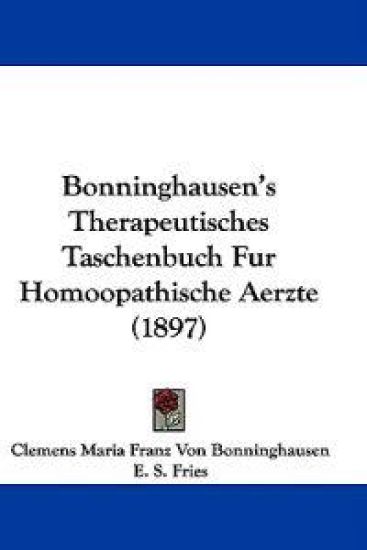 Bonninghausen's Therapeutisches Taschenbuch Fur Homoopathische Aerzte (1897)