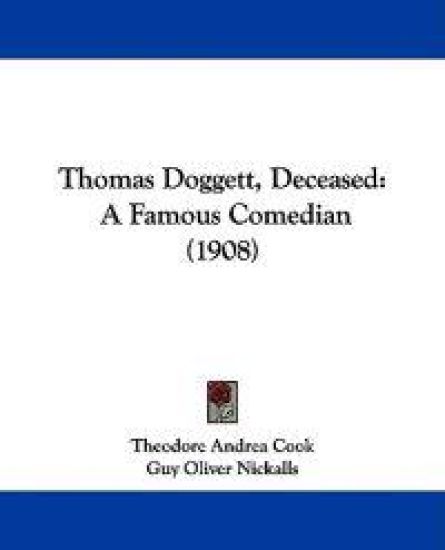 Thomas Doggett, Deceased