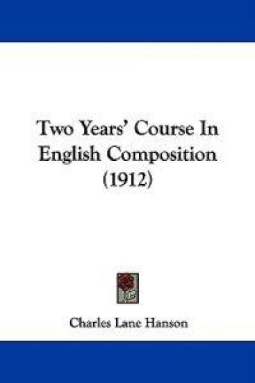 Two Years' Course In English Composition (1912)