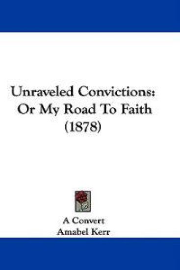 Unraveled Convictions