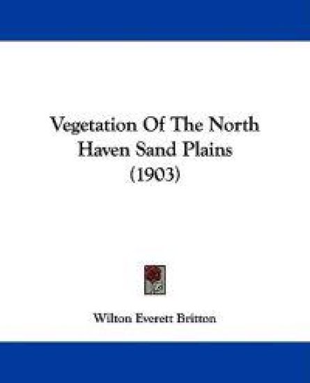 Vegetation Of The North Haven Sand Plains (1903)